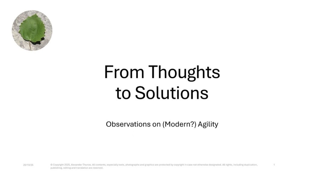 Title slide: „From Thoughts to Solutions - Observations on (Modern?) Agility"